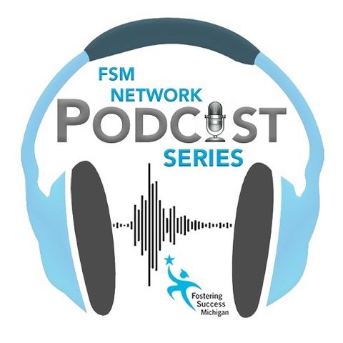 FSM Podcast National Foster Care Month