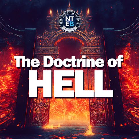 The Doctrine Of Hell - Part #1