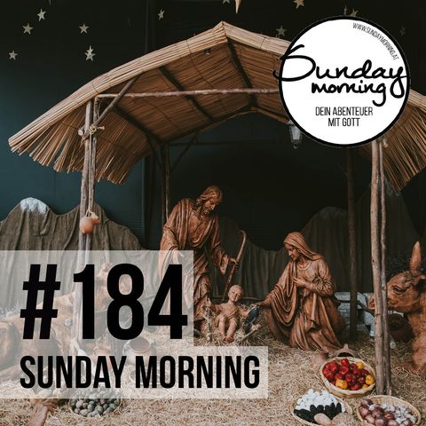 ADVENIO #4 - Der Retter ist da | Sunday Morning #184