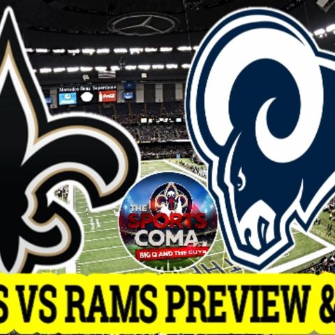THE SPORTS COMA# 308 SAINTS VS RAMS NFC Championship PREVIEW & MORE