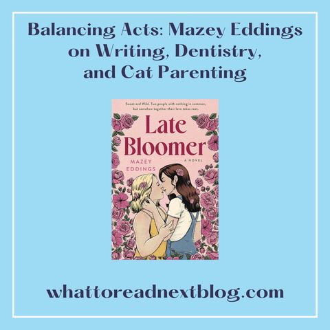 Balancing Acts: Mazey Eddings  on Writing, Dentistry, and Cat Parenting