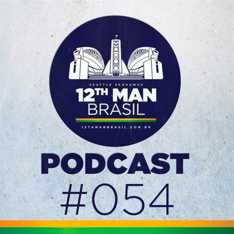 12th Man Brasil Podcast 054 – Seahawks vs Cardinals Semana 4 2019