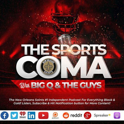 The Sports Coma #335 Saints Ink DL-Malcolm Brown, Mario Edwards & More News