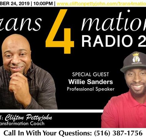 S1 E12: Willie Sanders Joins Clifton Pettyjohn on TRANS4MATION RADIO