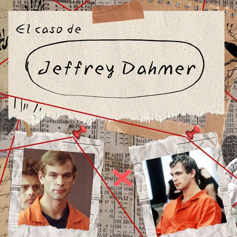 Caso 2: Jeffrey Dahmer.