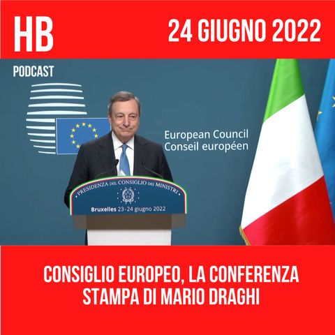Consiglio Europeo, la Conferenza stampa di Mario Draghi