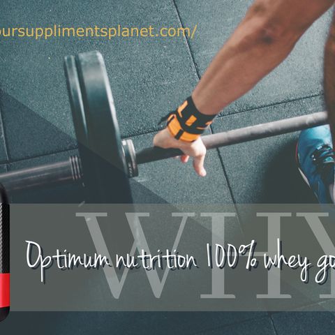 WHY TO BUY OPTIMUM NUTRITION 100 WHEY GOLD STANDARD
