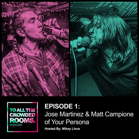 EPISODE 1: "Don't Censor Me" with Matt & Jose (Your Persona)