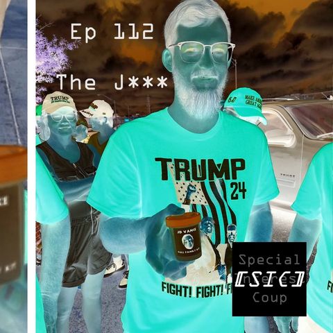 Ep 112 - The J***