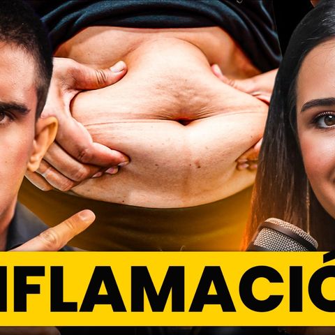 NUTRICIONISTA ANTI-INFLAMACIÓN revela PEORES ERRORES que te IMPIDEN perder GRASA | E56