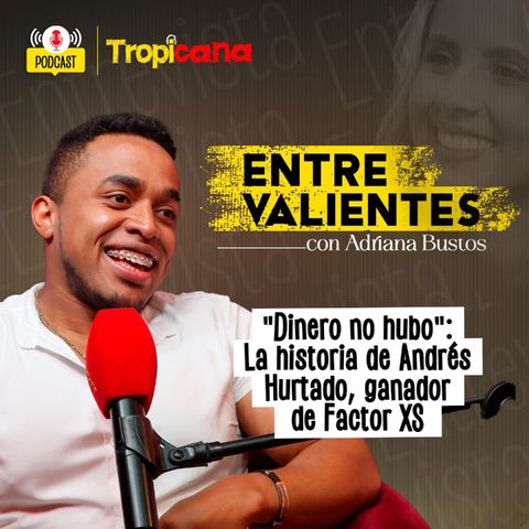 "Dinero no hubo": La historia de Andrés Hurtado, ganador de Factor XS