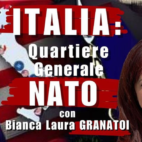 ITALIA Quartiere Generale NATO siamo in GUERRA? - con Bianca Laura GRANATO | Il Punt🔴 di Vista