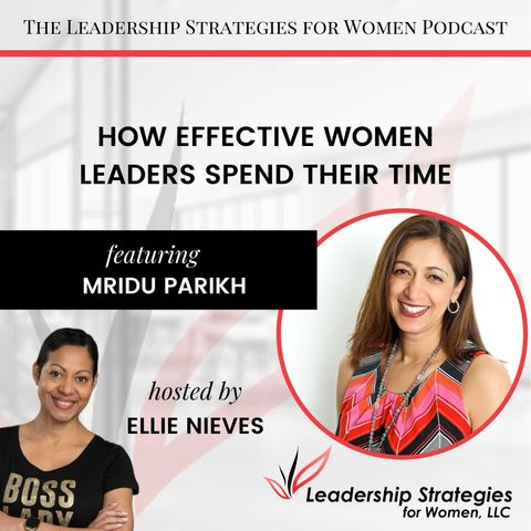 How Effective Women Leaders Spend Their Time