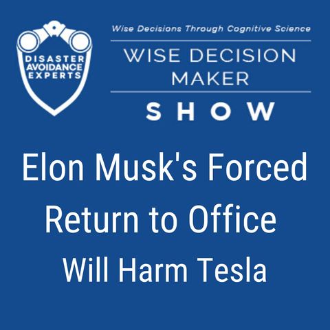 #75: Elon Musk’s Forced Return to Office Policy Will Harm Tesla
