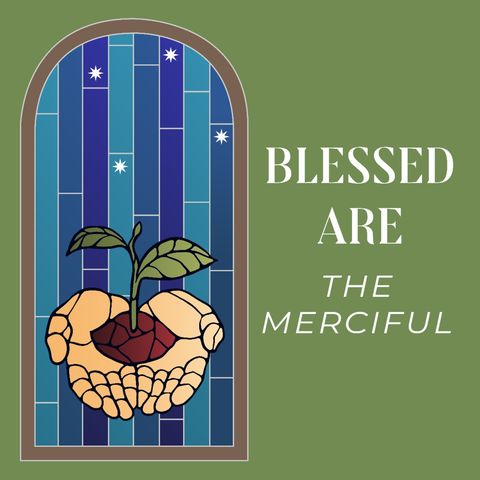 Blessed are the Merciful | Matthew 5:7 | Rev. Barrett Owen