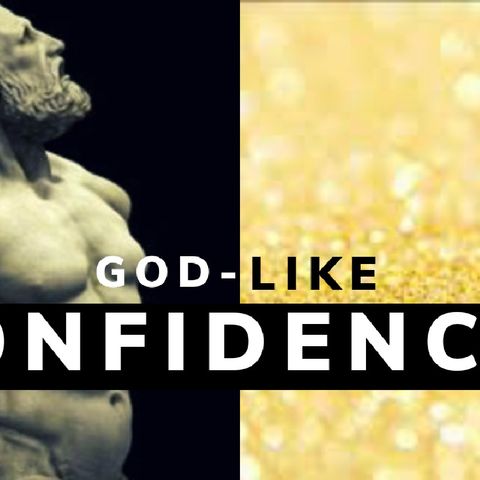 GOD-LIKE COURAGE || CONFIDENCE AFFIRMATIONS