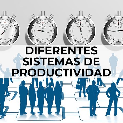 05 Diferentes sistemas de productividad