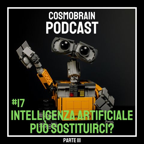 #17 Intelligenza Artificiale, può sostituire l’uomo? Ne parliamo con Gudo Bettinsoli