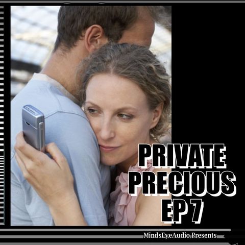 99 Problems | EP7 Private Precious