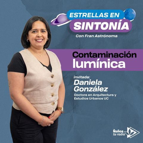 Contaminación lumínica: Daniela González