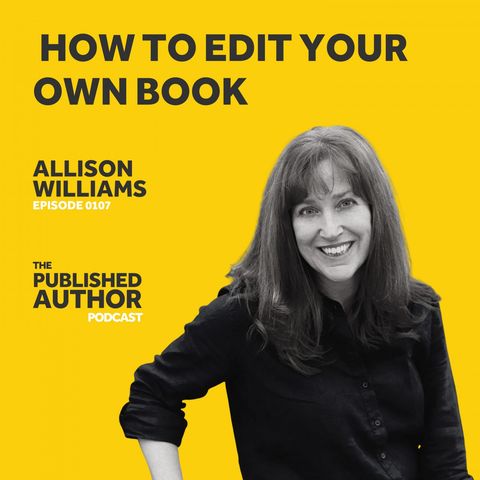 How To Edit Your Own Book w/ Allison K Williams