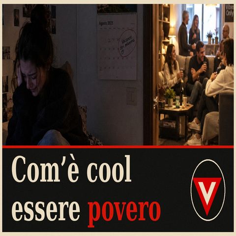 Quanto è cool essere povero