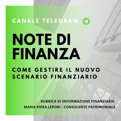 Note di Finanza | Come gestire il nuovo scenario finanziario?