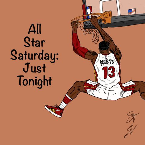 EP38: All Star Saturday, Just Tonight