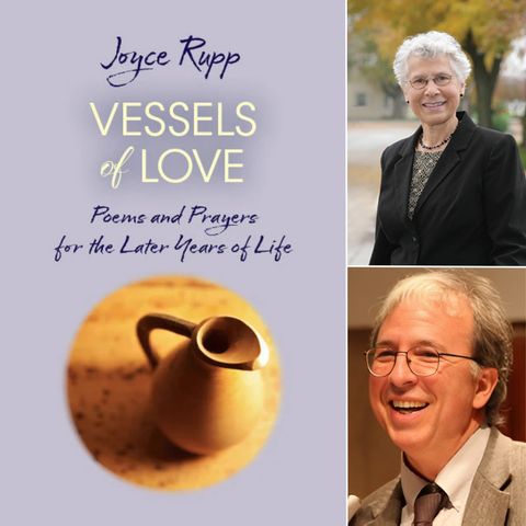 Joyce Rupp, One On One Interview | Vessels of Love