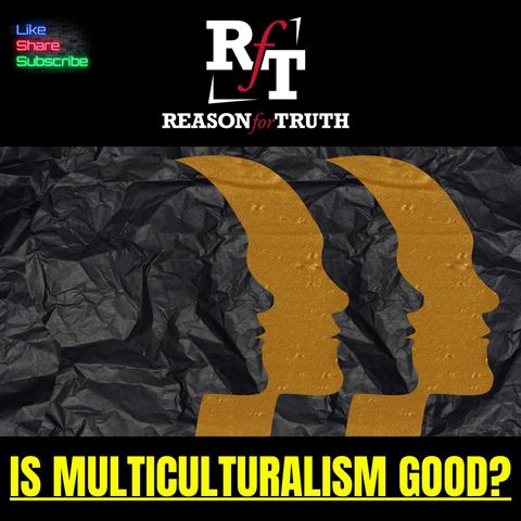 PT1-Is Multiculturalism Good? - 9:10:24, 8.26 PM