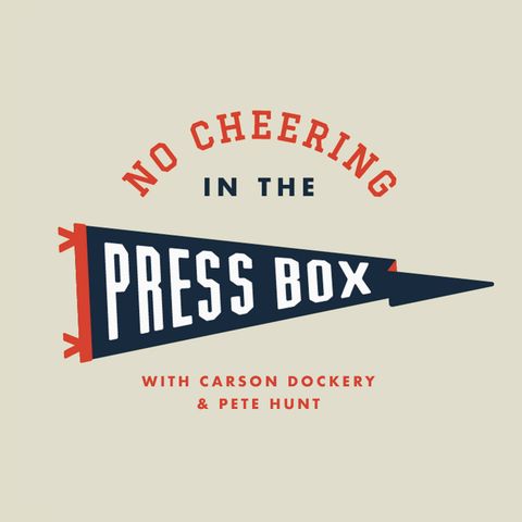 No Cheering in the Press Box Ep. 14 (2/22/19)