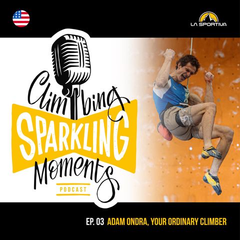 Climbing Sparkling Moments Ep. 3: Adam Ondra your ordinary climber