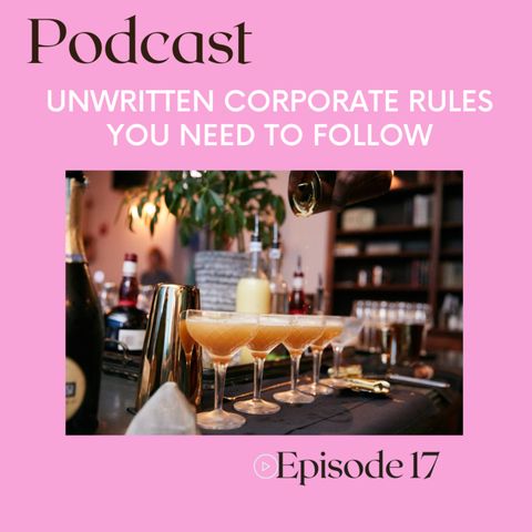 Unwritten Corporate Rules to Follow