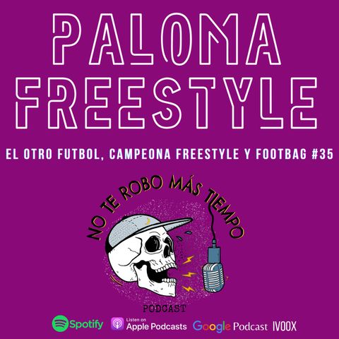 #35 Paloma Freestyle