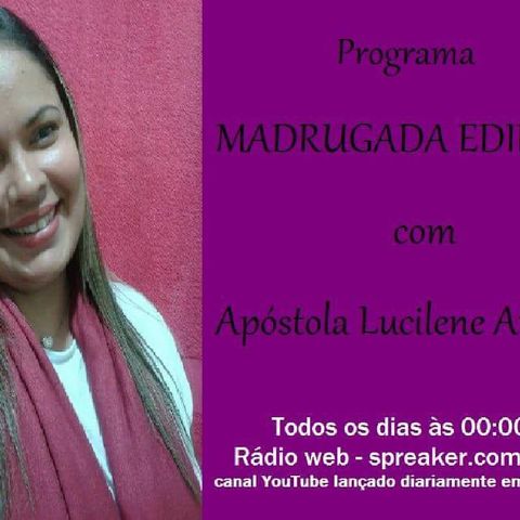 Programa Madrugada Edificada com Ap. Lucilene Andrade