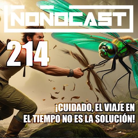 EPISODIO_214PU_Cuidado,_El_Viaje_En_El_Tiempo_No_Es_La_Solución!