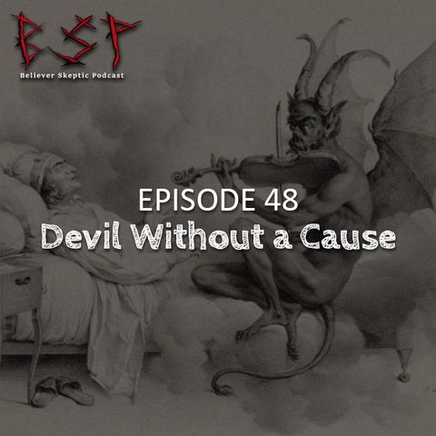 Episode 48 – Devil Without a Cause