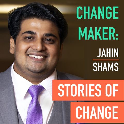 Change Maker: Jahin Shams