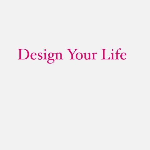 Designing Your Life