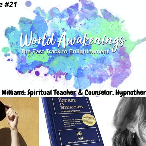 World Awakenings #21 w/Fiona Williams