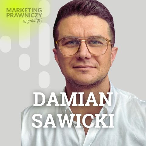 MPP#117 Jak Legal OS zmienia obsługę klientów – Damian Sawicki