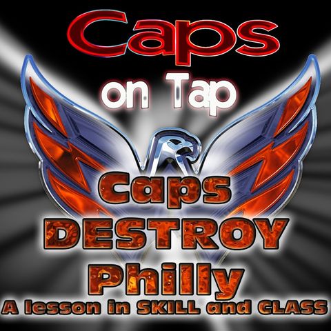 Caps DESTROY a Classless Philly