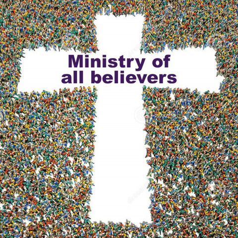 Ministry of All Believers