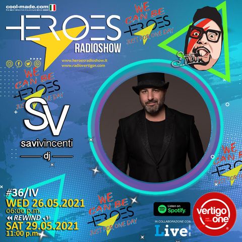 #36/2020-21> HEROES RadioShow - Special Guest  SAVI VINCENTI