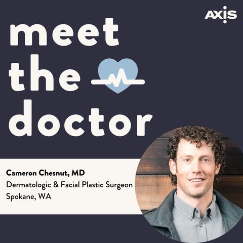 Cameron Chesnut, MD - Dermatologic & Facial Plastic Surgeon in Spokane, Washington