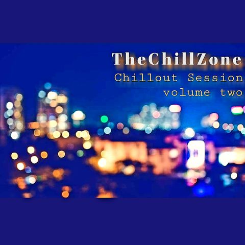 TheChillZone Chillout Session Vol 2