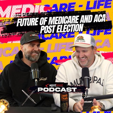 Episode 64: Future of Medicare and ACA Post Election