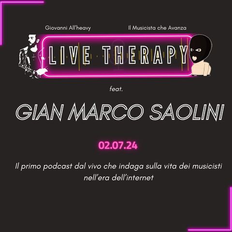 Live Therapy #24 feat. Gian Marco Saolini