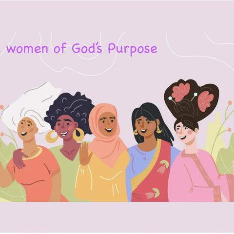 Women are called according to God's purpose