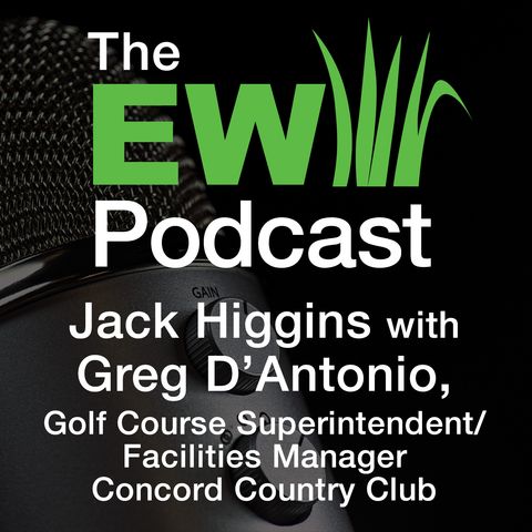 EW Podcast - Jack Higgins with Greg D’Antonio